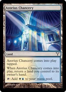Azorius Chancery
 Azorius Chancery enters the battlefield tapped.
When Azorius Chancery enters the battlefield, return a land you control to its owner's hand.
{T}: Add {W}{U}.
